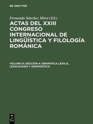 cover image of Actas del XXIII congreso internacional de lingüística y filología románica,  Volume 3, Sección 4